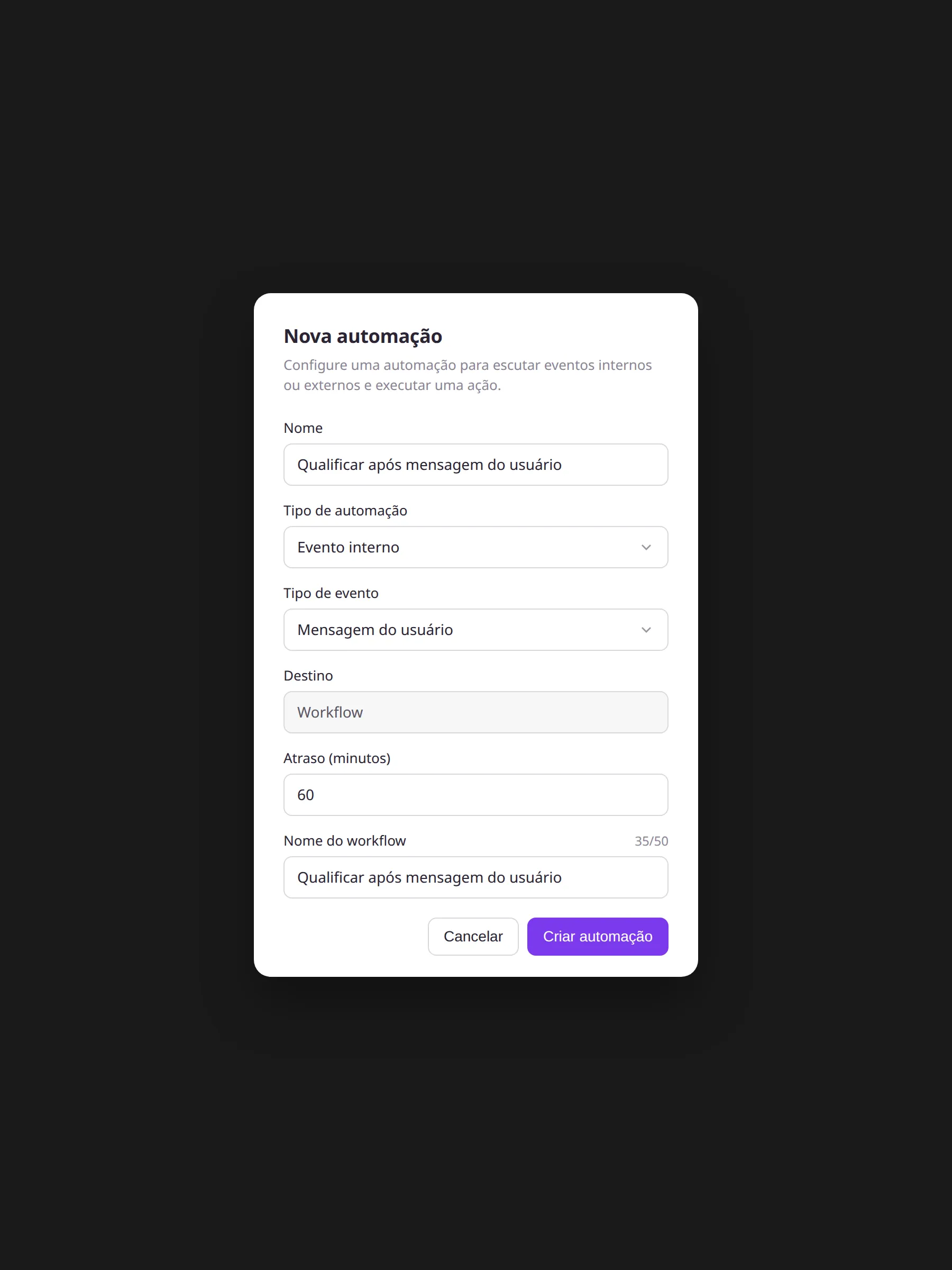 Modal Nova automação com evento interno Mensagem do usuário, destino Workflow e Nome do workflow