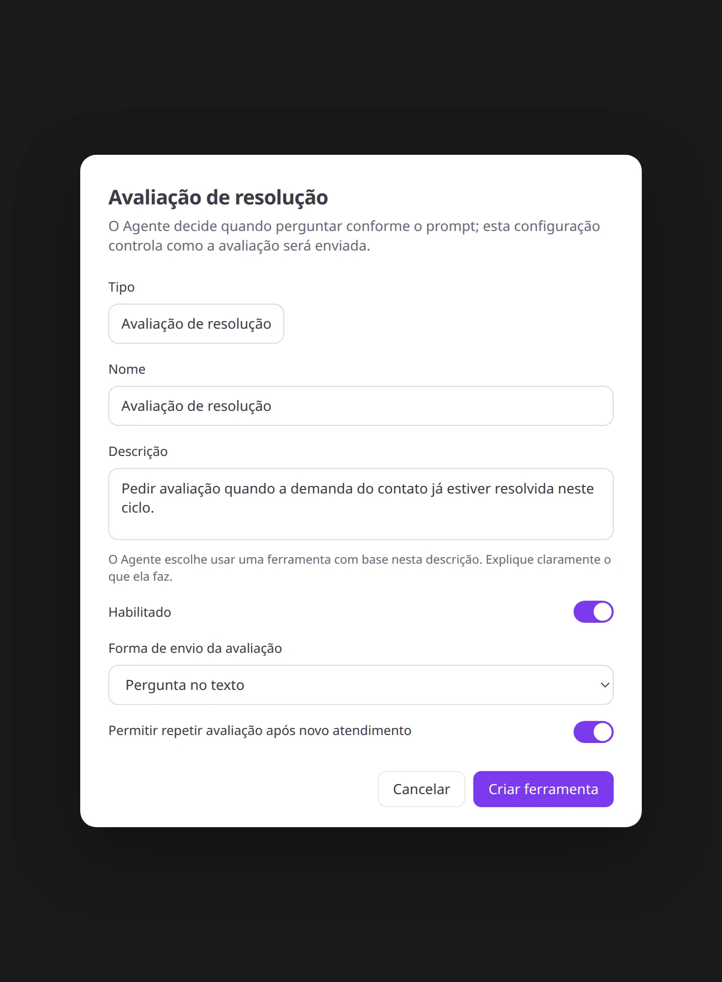 Formulário da tool Avaliação de resolução com forma de envio e opção de repetir após novo atendimento